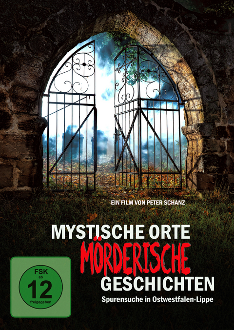 Mystische Orte - M&ouml;rderische Geschichten - Peter Schanz