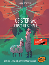 Geister sind unser Gesch&auml;ft - Jana Scheerer