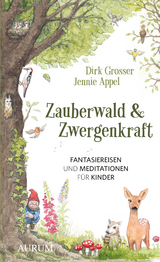 Zauberwald & Zwergenkraft - Dirk Grosser, Jennie Appel