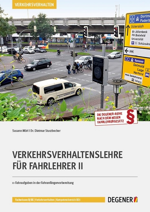 Verkehrsverhaltenslehre f&uuml;r Fahrlehrer II - Susann M&ouml;rl, Dietmar Dr. Sturzbecher
