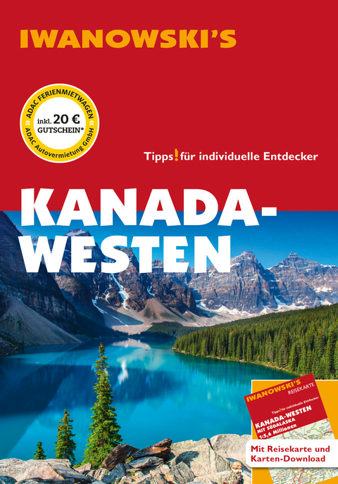 Kanada-Westen - Reisef&uuml;hrer von Iwanowski - Kerstin Auer, Andreas Srenk