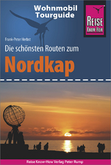 Reise Know-How Wohnmobil-Tourguide Nordkap - Die schönsten Routen durch Norwegen, Schweden und Finnland - - Herbst, Frank-Peter