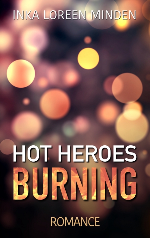 Hot Heroes - Inka Loreen Minden