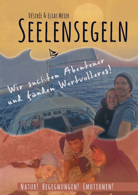Seelensegeln - D&eacute;sir&eacute;e Meier, Elias Meier