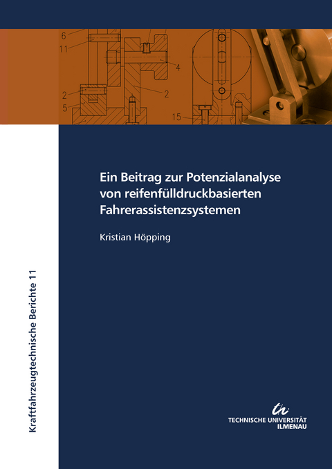 Ein Beitrag zur Potenzialanalyse von reifenf&uuml;lldruckbasierten Fahrerassistenzsystemen - Kristian H&ouml;pping