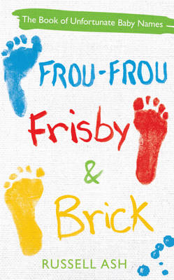 Frou-Frou, Frisby & Brick -  Russell Ash