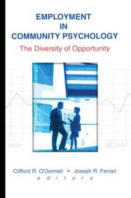 Employment in Community Psychology -  Joseph R Ferrari,  Clifford R O'Donnell