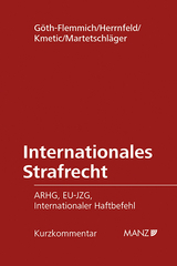 Internationales Strafrecht - Barbara G&ouml;th-Flemmich, Judith Herrnfeld, Konrad Kmetic, Johannes Martetschl&auml;ger