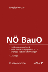 N&Ouml; BauO Nieder&ouml;sterreichische Bauordnung 2014 - Lorenz E. Riegler, Wolfgang Koizar