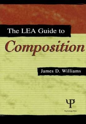 Lea Guide To Composition -  James D. Williams