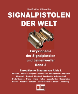 Signalpistolen der Welt Bd. 2 - Enzyklopädie der Signalpistolen und Leinenwerfer
