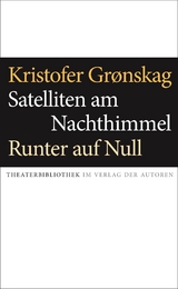 Satelliten am Nachthimmel / Runter auf Null - Kristofer Gr&oslash;nskag