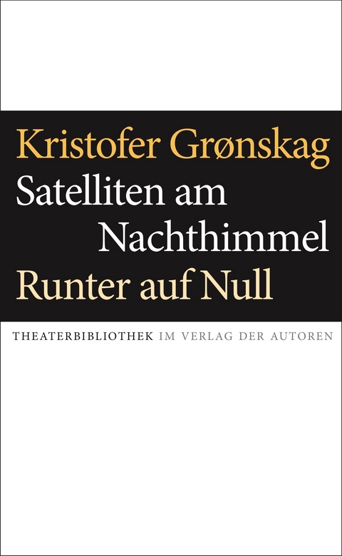 Satelliten am Nachthimmel / Runter auf Null - Kristofer Gr&oslash;nskag