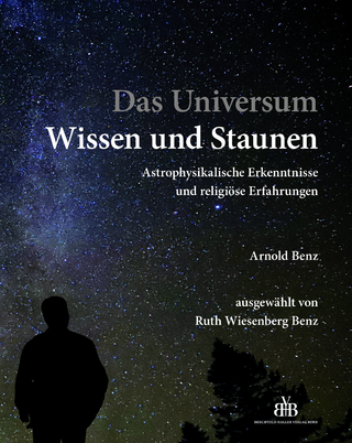 Das Universum - Wissen und Staunen