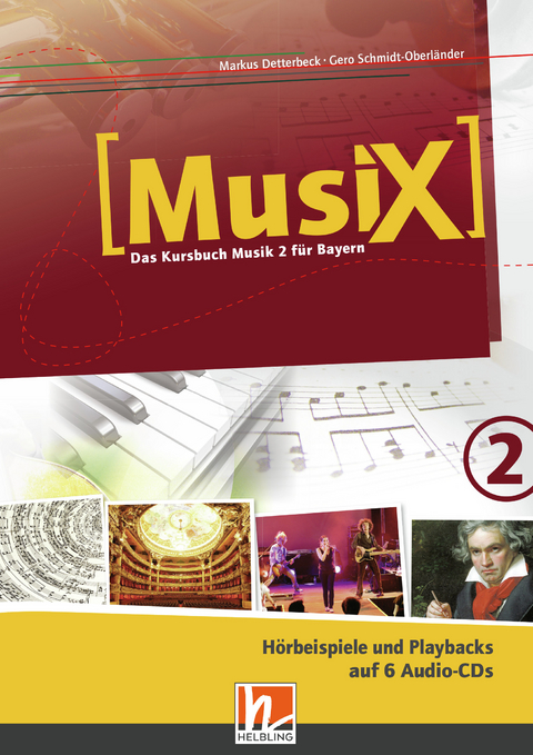 MusiX 2 BY (Ausgabe ab 2017) Audio-Aufnahmen - Markus Detterbeck, Gero Schmidt-Oberl&auml;nder