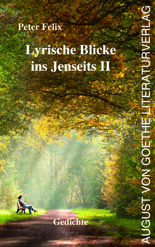 Lyrische Blicke ins Jenseits II