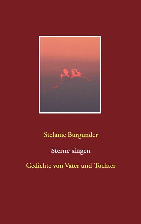 Sterne singen - Stefanie Burgunder
