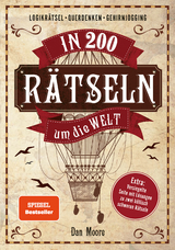 In 200 R&auml;tseln um die Welt - Dan Moore