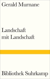 Landschaft mit Landschaft - Gerald Murnane