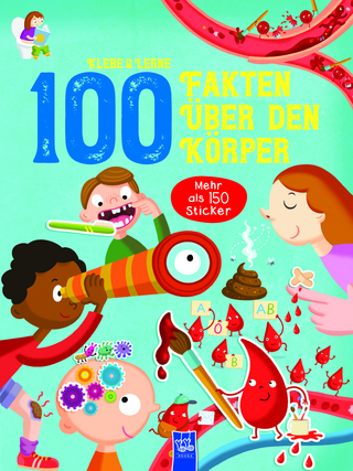 Klebe & Lerne - 100 Fakten Ã¼ber den KÃ¶rper