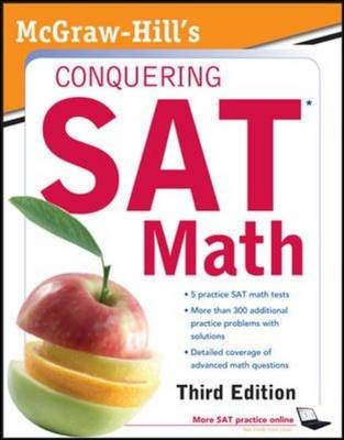McGraw-Hill's Conquering SAT Math, Third Edition