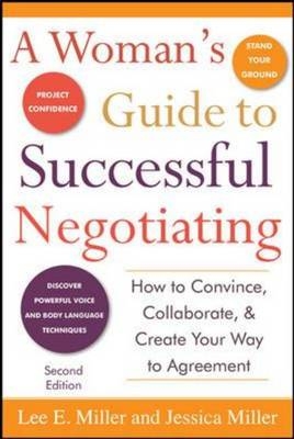 Woman's Guide to Successful Negotiating, Second Edition