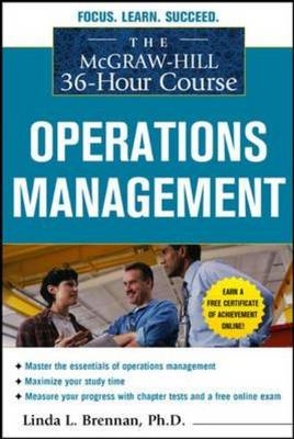 McGraw-Hill 36-Hour Course: Operations Management -  Linda L. Brennan