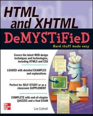 HTML & XHTML DeMYSTiFieD -  Lee M. Cottrell