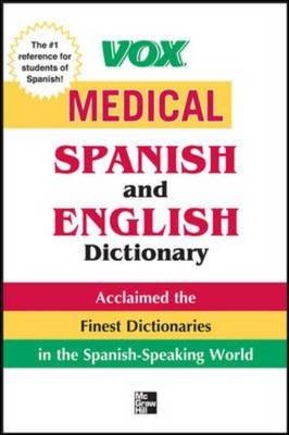 Vox Medical Spanish and English Dictionary -  Vox