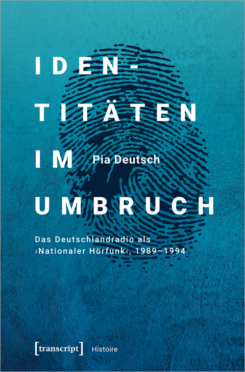 Identit&auml;ten im Umbruch - Pia Deutsch