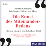 Die Kunst des Miteinander-Redens - Bernhard Pörksen, Friedemann Schulz von Thun