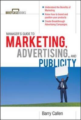 Managers Guide to Marketing, Advertising, and Publicity