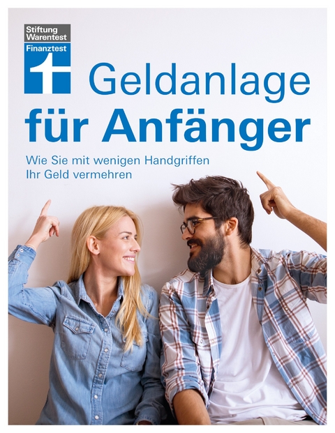 Geldanlage f&uuml;r Anf&auml;nger - Markus K&uuml;hn, Stefanie K&uuml;hn
