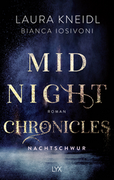 Midnight Chronicles - Nachtschwur - Bianca Iosivoni, Laura Kneidl