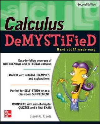 Calculus DeMYSTiFieD, Second Edition -  Steven G. Krantz