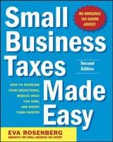 Small Business Taxes Made Easy, Second Edition