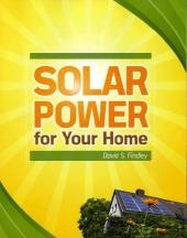 Solar Power for Your Home -  David Findley
