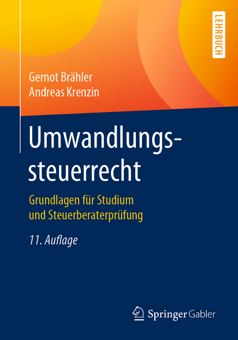 Umwandlungssteuerrecht - Gernot Br&auml;hler, Andreas Krenzin