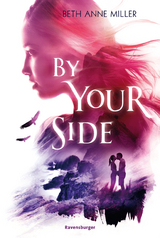 By Your Side - Beth Anne Miller