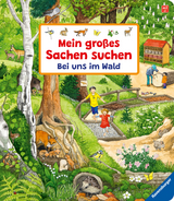 Mein gro&szlig;es Sachen suchen: Bei uns im Wald - Susanne Gernh&auml;user