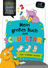 Mein gro&szlig;es Buch zum Schulstart - Kirstin Jebautzke