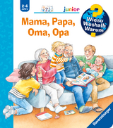 Wieso? Weshalb? Warum? junior, Band 39 - Mama, Papa, Oma, Opa - Andrea Erne
