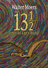 Die 13 1/2 Leben des Käpt'n Blaubär - Moers, Walter