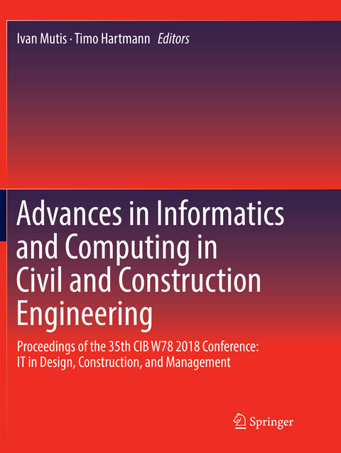 Advances in Informatics and Computing in Civil and Construction Engineering - 