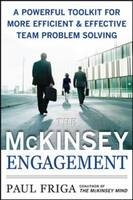 McKinsey Engagement: A Powerful Toolkit For More Efficient and Effective Team Problem Solving -  Paul N. Friga
