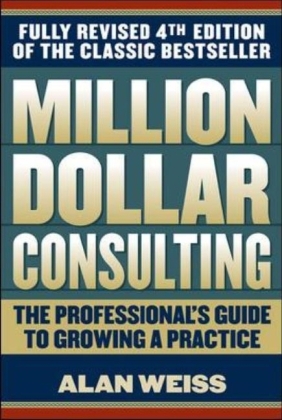 Million Dollar Consulting -  Alan Weiss