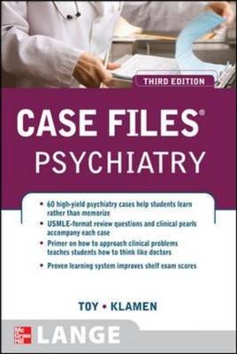 Case Files Psychiatry, Third Edition -  Debra L. Klamen,  Eugene C. Toy