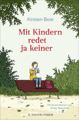 Mit Kindern redet ja keiner - Kirsten Boie