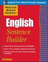 Practice Makes Perfect English Sentence Builder -  Ed Swick
