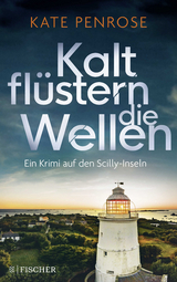 Kalt fl&uuml;stern die Wellen - Kate Penrose